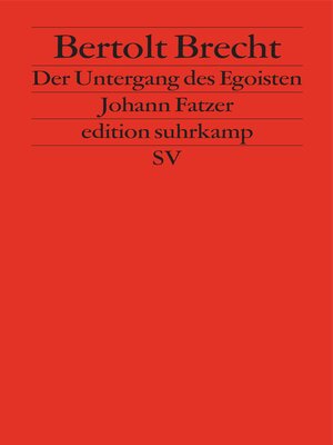 cover image of Der Untergang des Egoisten Johann Fatzer